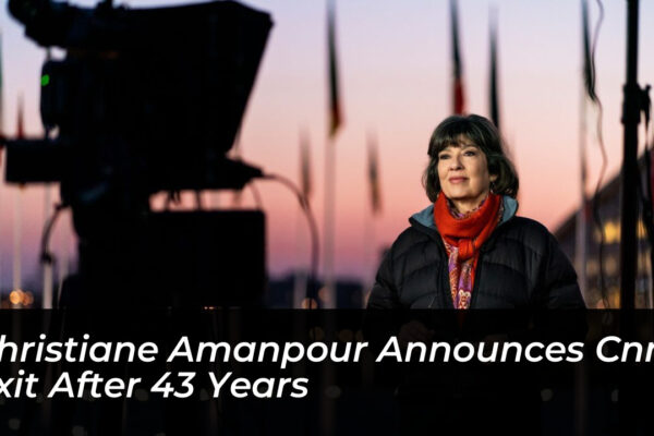 christiane amanpour announces cnn exit after 43 years Rhow