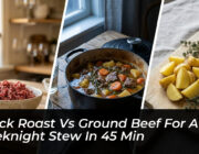 chuck roast vs ground beef for a fast weeknight stew in 45 min H9oR