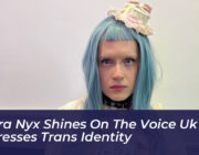ciiara nyx shines on the voice uk expresses trans identity XXt9