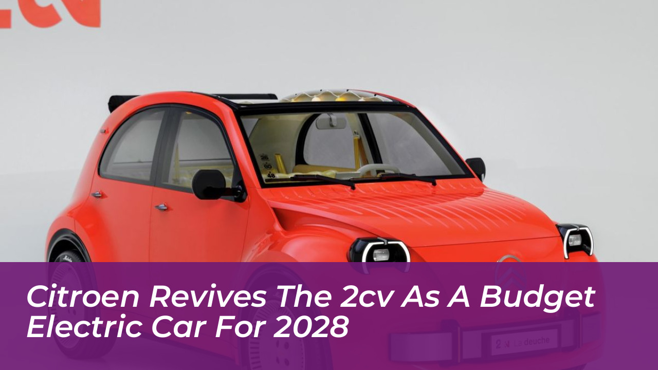 citroen revives the 2cv as a budget electric car for 2028 fDyJ