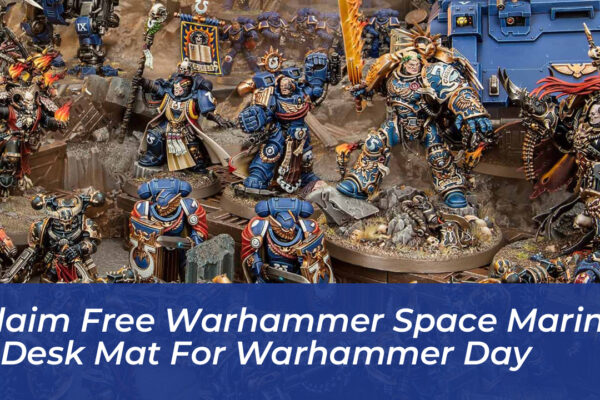 claim free warhammer space marine 2 desk mat for warhammer day maxy