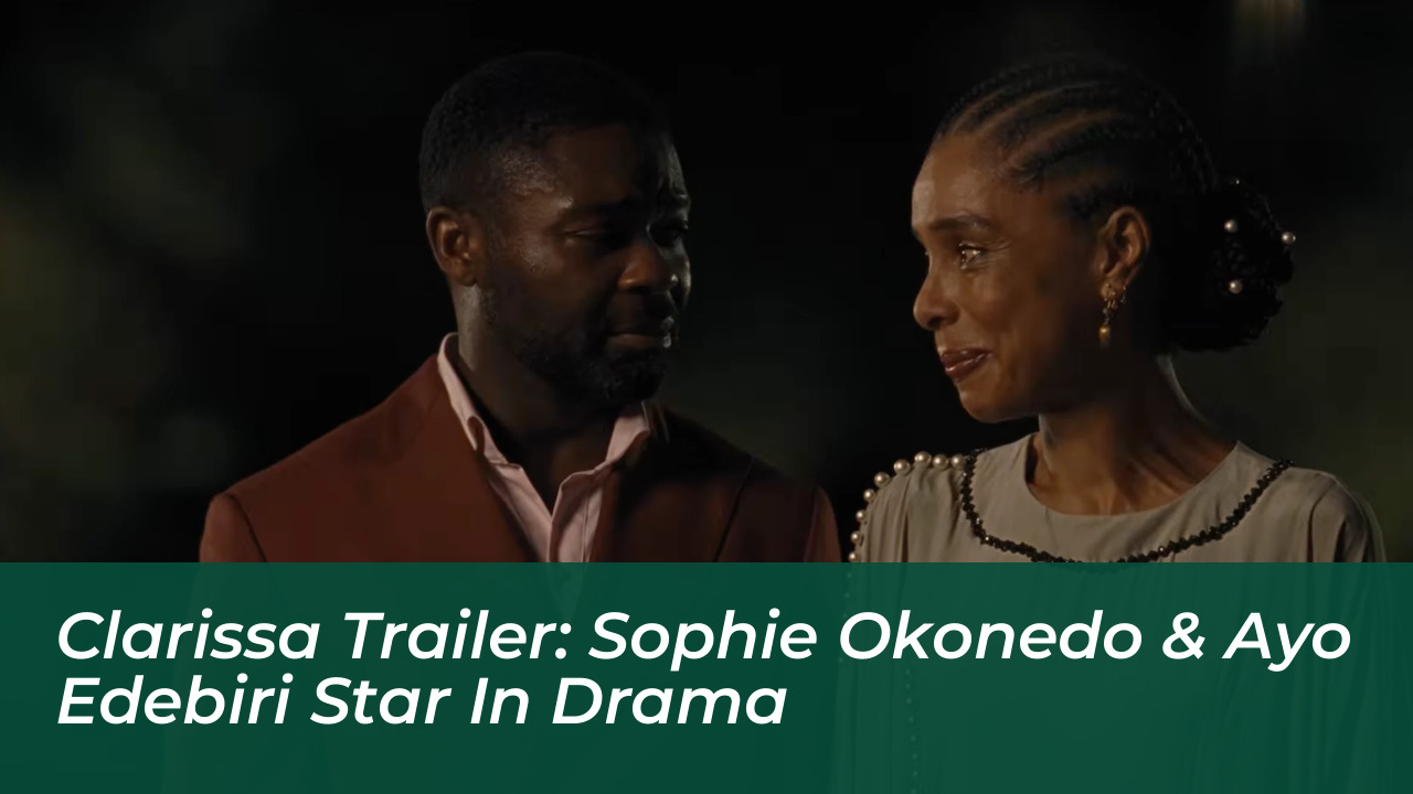 clarissa trailer sophie okonedo ayo edebiri star in drama Zdoc