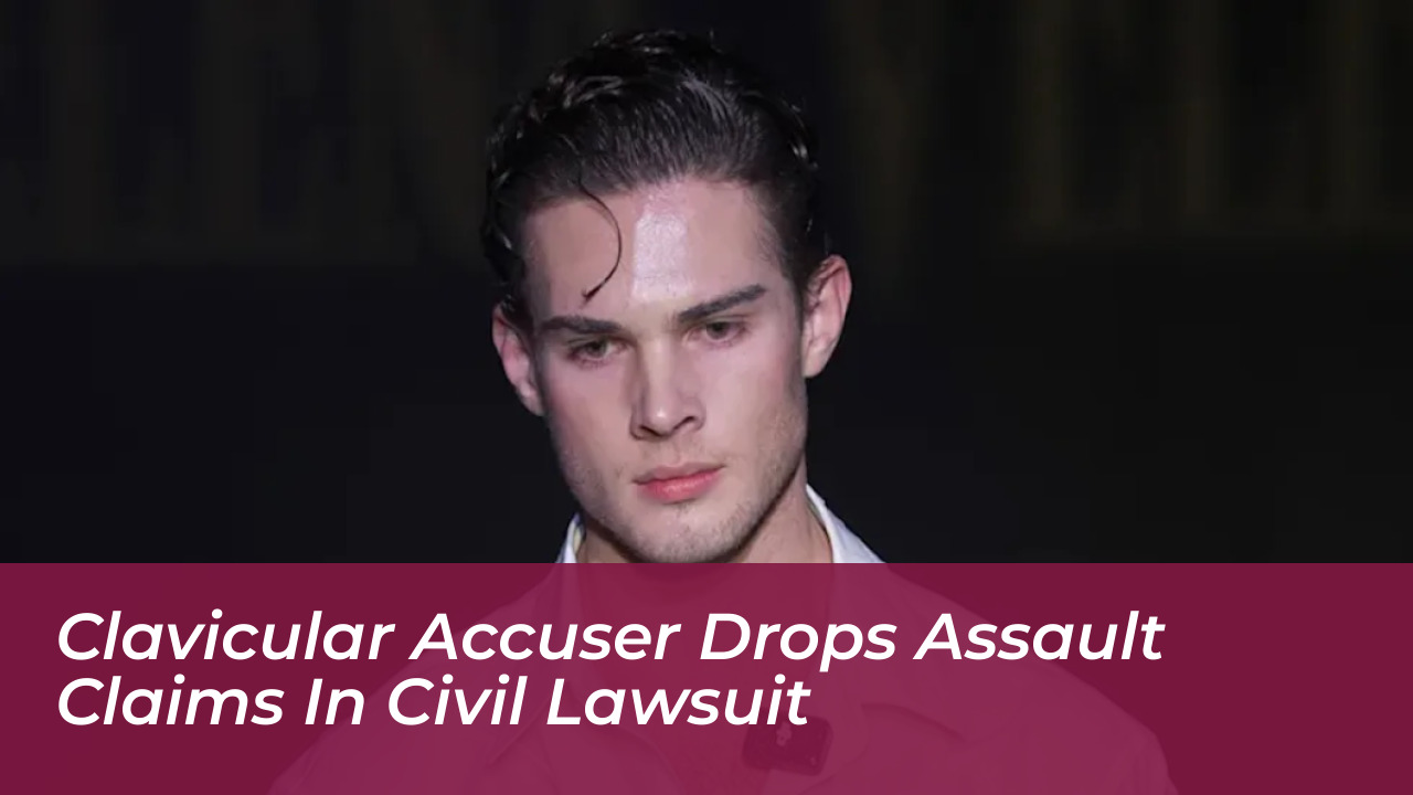 clavicular accuser drops assault claims in civil lawsuit 5av0
