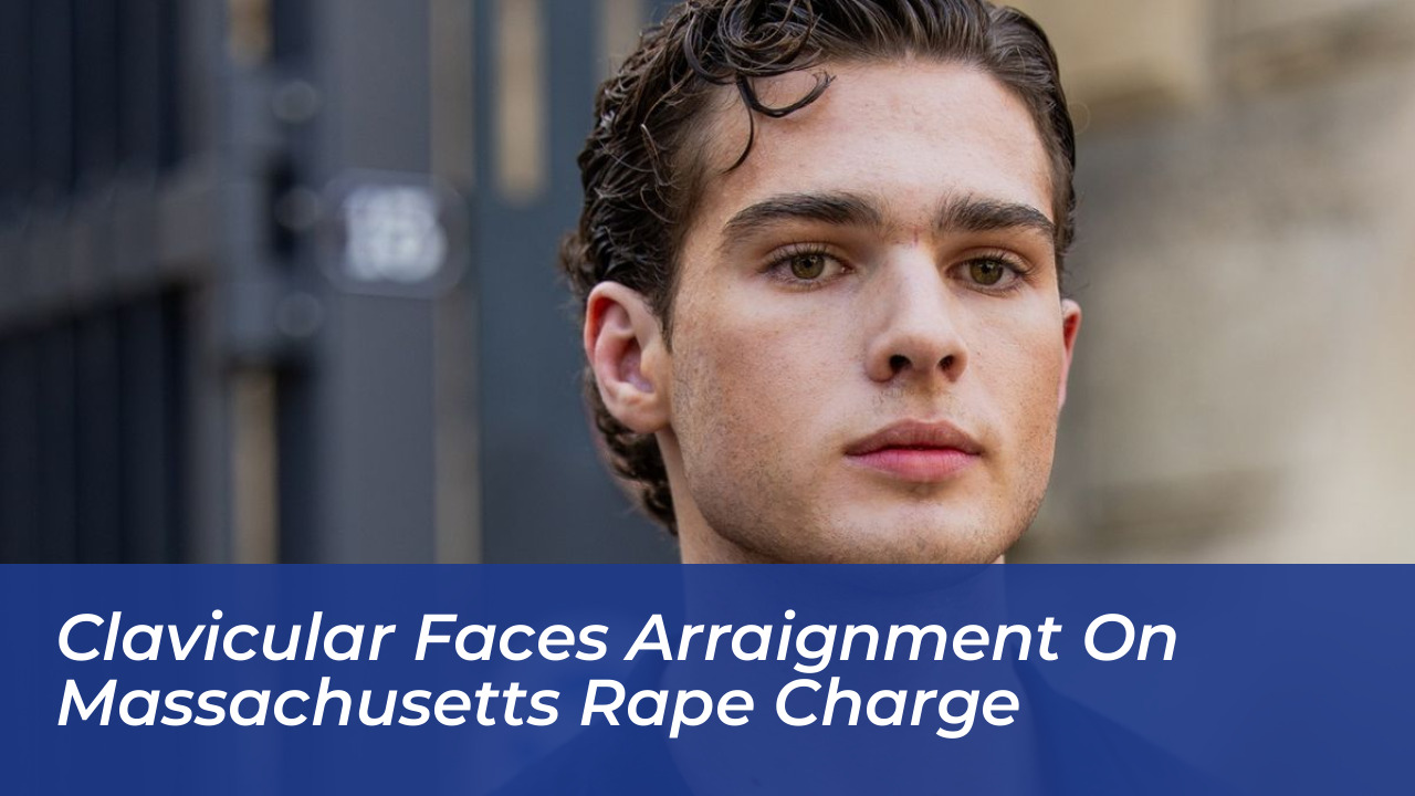 clavicular faces arraignment on massachusetts rape charge