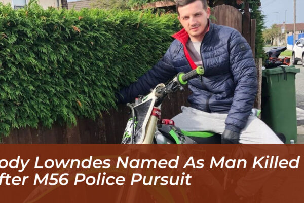 cody lowndes named as man killed after m56 police pursuit ivrZ