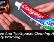 coffee and toothpaste cleaning hack safety warning Bdar