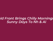 cold front brings chilly mornings sunny days to nh al 108j