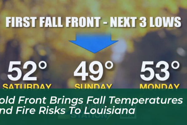 cold front brings fall temperatures and fire risks to louisiana m7cD
