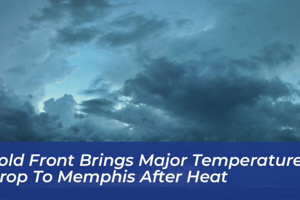 cold front brings major temperature drop to memphis after heat IfOe
