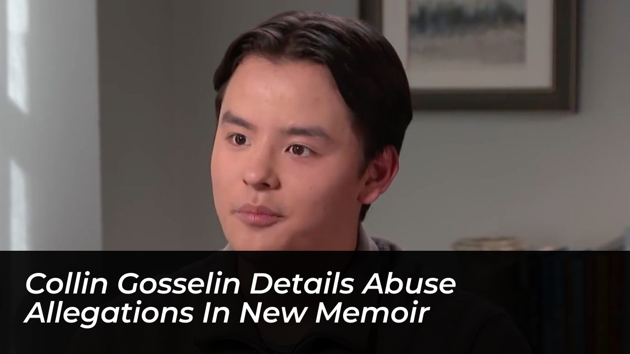 collin gosselin details abuse allegations in new memoir 4LCa