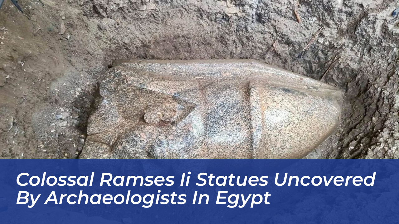 colossal ramses ii statues uncovered by archaeologists in egypt