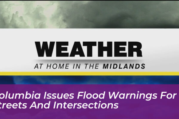 columbia issues flood warnings for streets and intersections CgMa