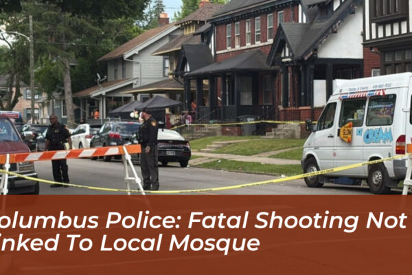 columbus police fatal shooting not linked to local mosque Ofzi
