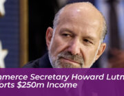 commerce secretary howard lutnick reports 250m income iS4T