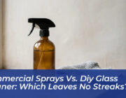 commercial sprays vs diy glass cleaner which leaves no streaks 1UIp