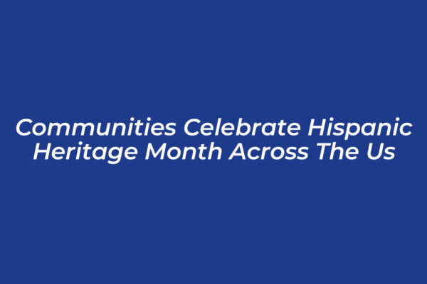 communities celebrate hispanic heritage month across the us Ct0h