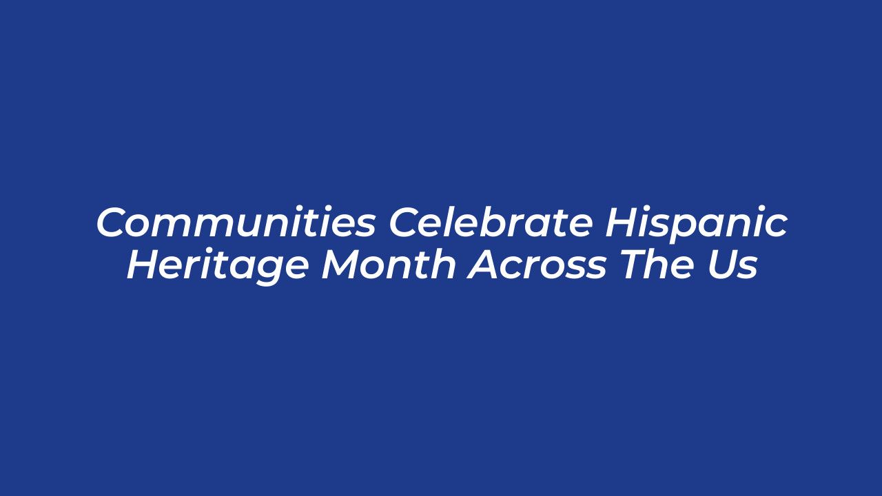 communities celebrate hispanic heritage month across the us Ct0h