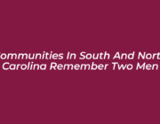 communities in south and north carolina remember two men Q0PE