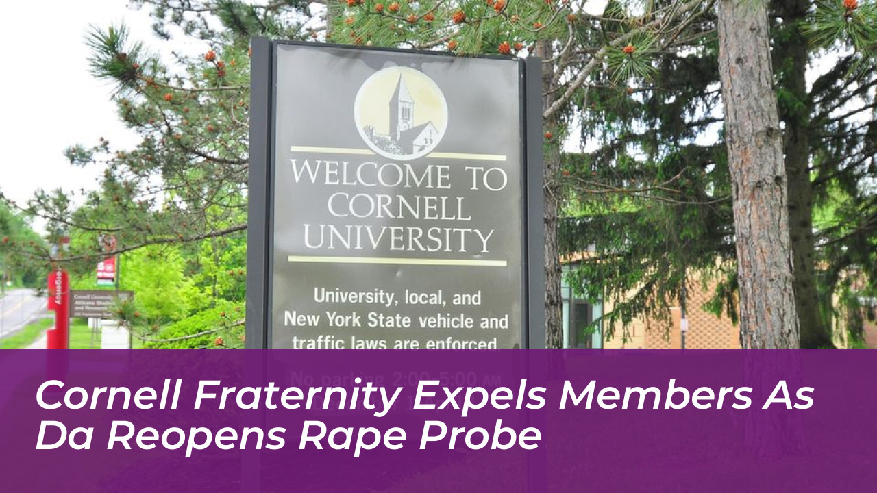 cornell fraternity expels members as da reopens rape probe tvN1