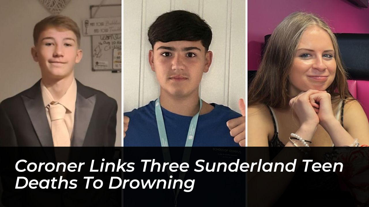 coroner links three sunderland teen deaths to drowning Mlpm
