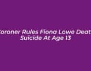 coroner rules fiona lowe death suicide at age 13 5rMP