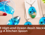 craft high end ocean resin necklaces using a kitchen spoon XteC