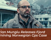 cristian mungiu releases fjord examining norwegian cps case ja6u