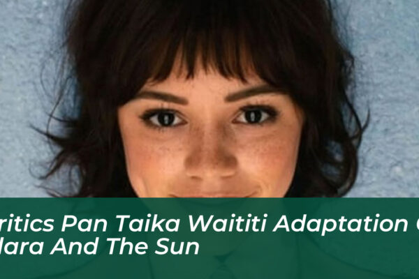 critics pan taika waititi adaptation of klara and the sun x6l2
