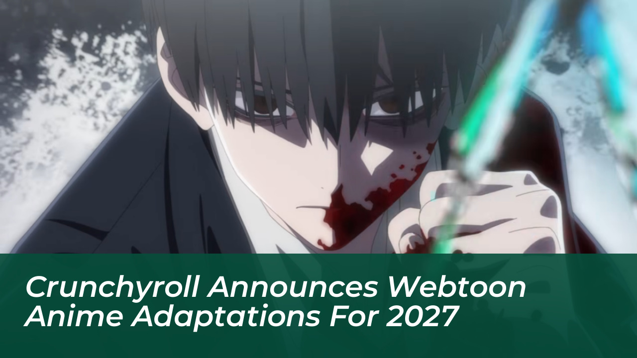 crunchyroll announces webtoon anime adaptations for 2027 bP5z