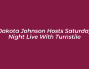 dakota johnson hosts saturday night live with turnstile 813Z