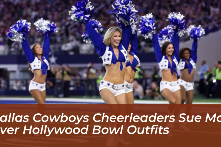 Dallas Cowboys Cheerleaders Sue MCR Over Hollywood Bowl Outfits