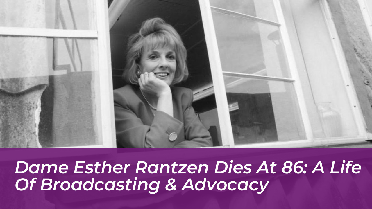 dame esther rantzen dies at 86 a life of broadcasting advocacy JDNf