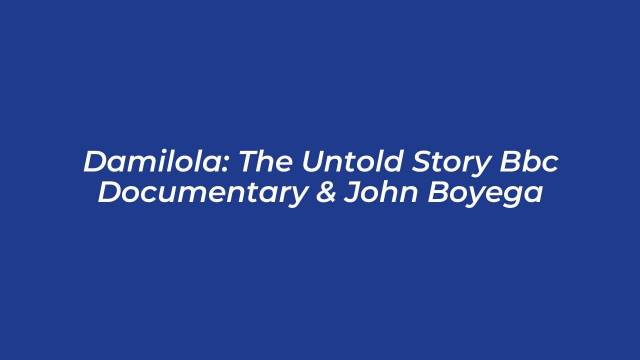 damilola the untold story bbc documentary john boyega yF17