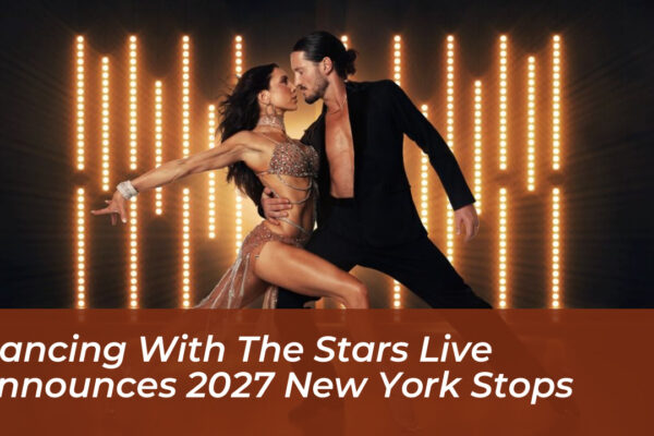 dancing with the stars live announces 2027 new york stops bSih