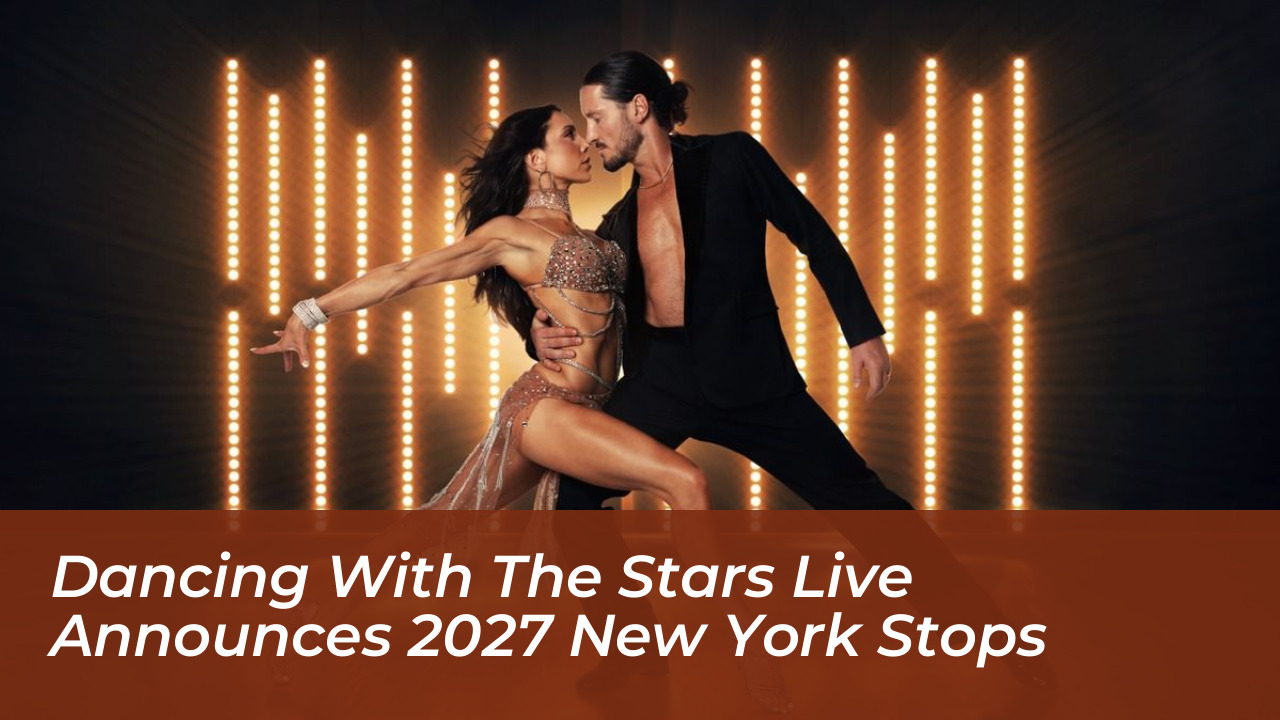 dancing with the stars live announces 2027 new york stops bSih