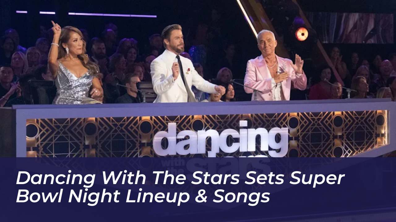 dancing with the stars sets super bowl night lineup songs szUD