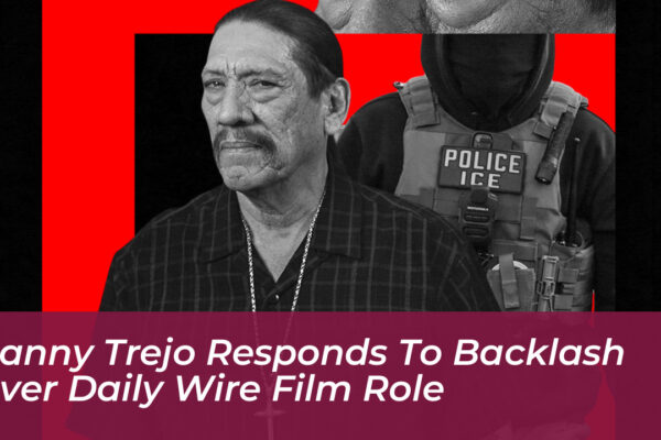 danny trejo responds to backlash over daily wire film role OHjt