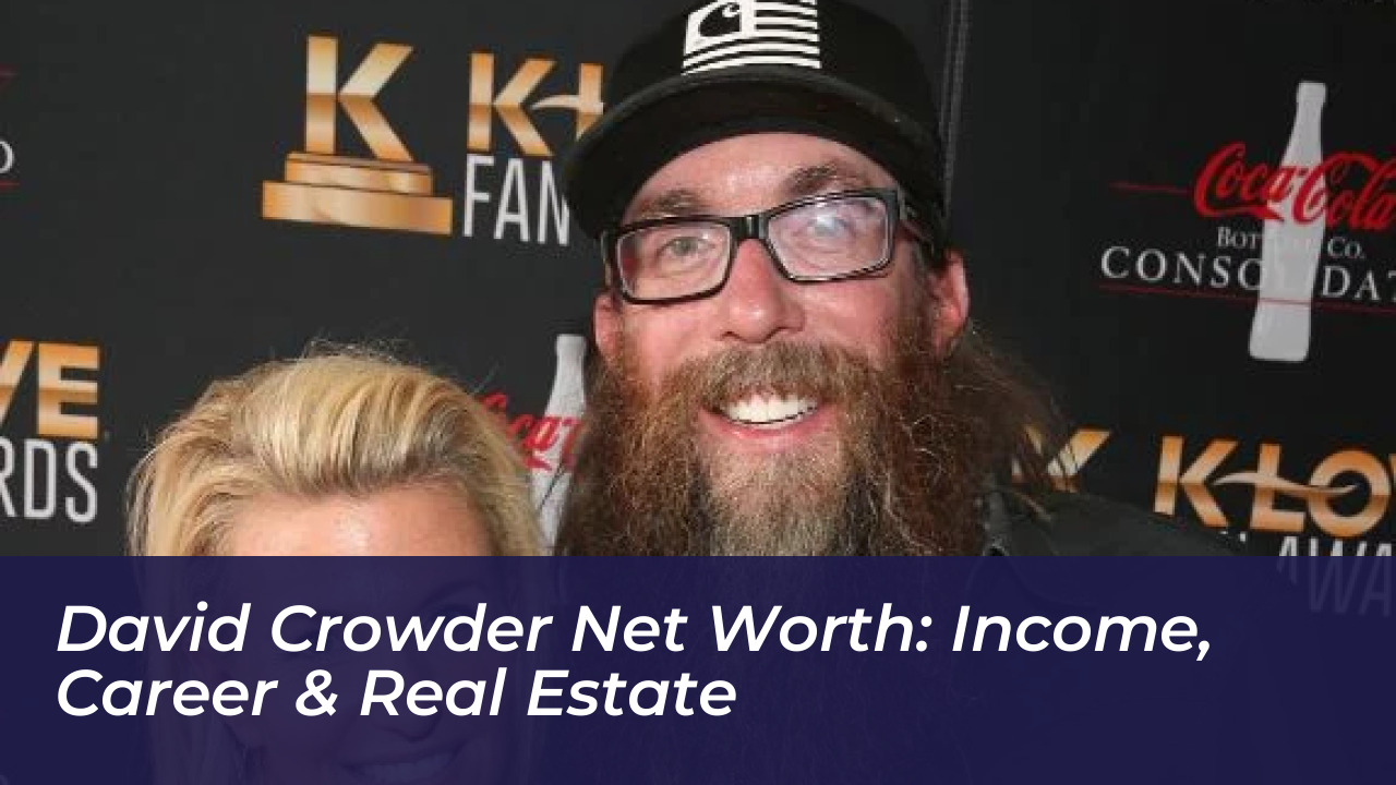 david crowder net worth income career real estate nUQs