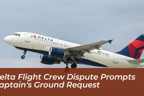 delta flight crew dispute prompts captains ground request BqCh