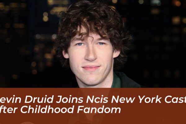 devin druid joins ncis new york cast after childhood fandom f43c