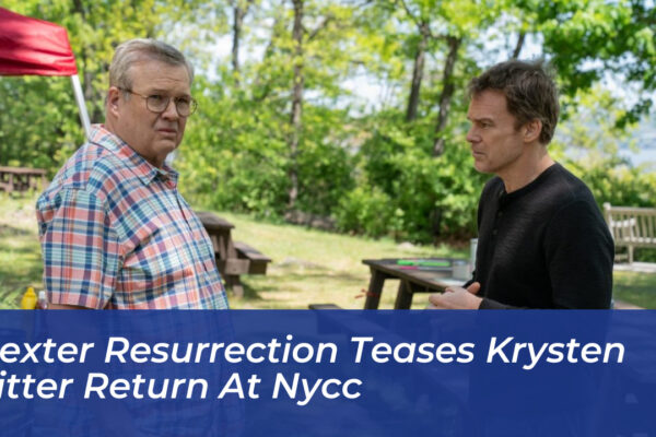 dexter resurrection teases krysten ritter return at nycc ZOrq