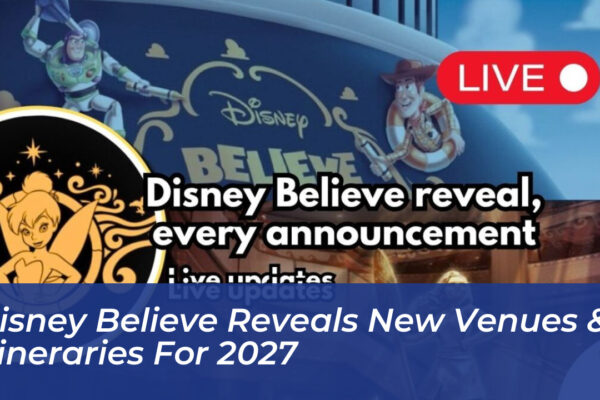disney believe reveals new venues itineraries for 2027 pPmR