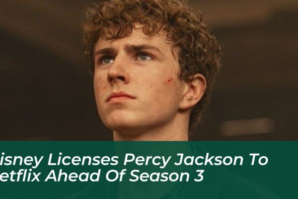 disney licenses percy jackson to netflix ahead of season 3 g6cp