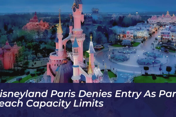 disneyland paris denies entry as parks reach capacity limits 9FKU