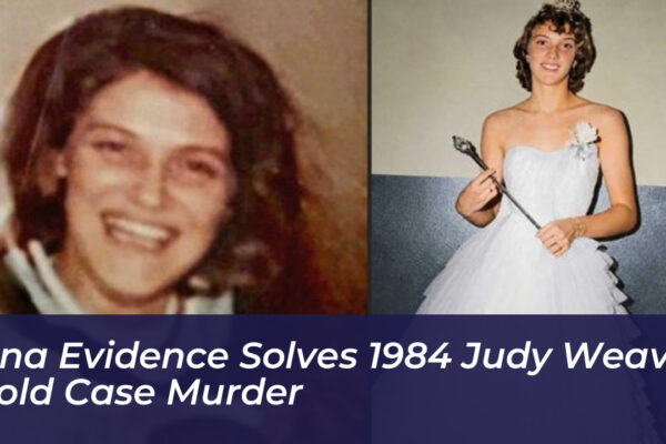 dna evidence solves 1984 judy weaver cold case murder xkrT
