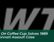 dna on coffee cup solves 1989 cincinnati assault case 7f5d