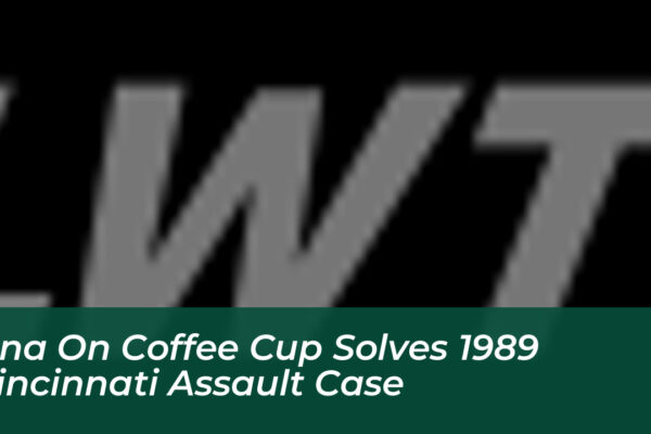 dna on coffee cup solves 1989 cincinnati assault case 7f5d