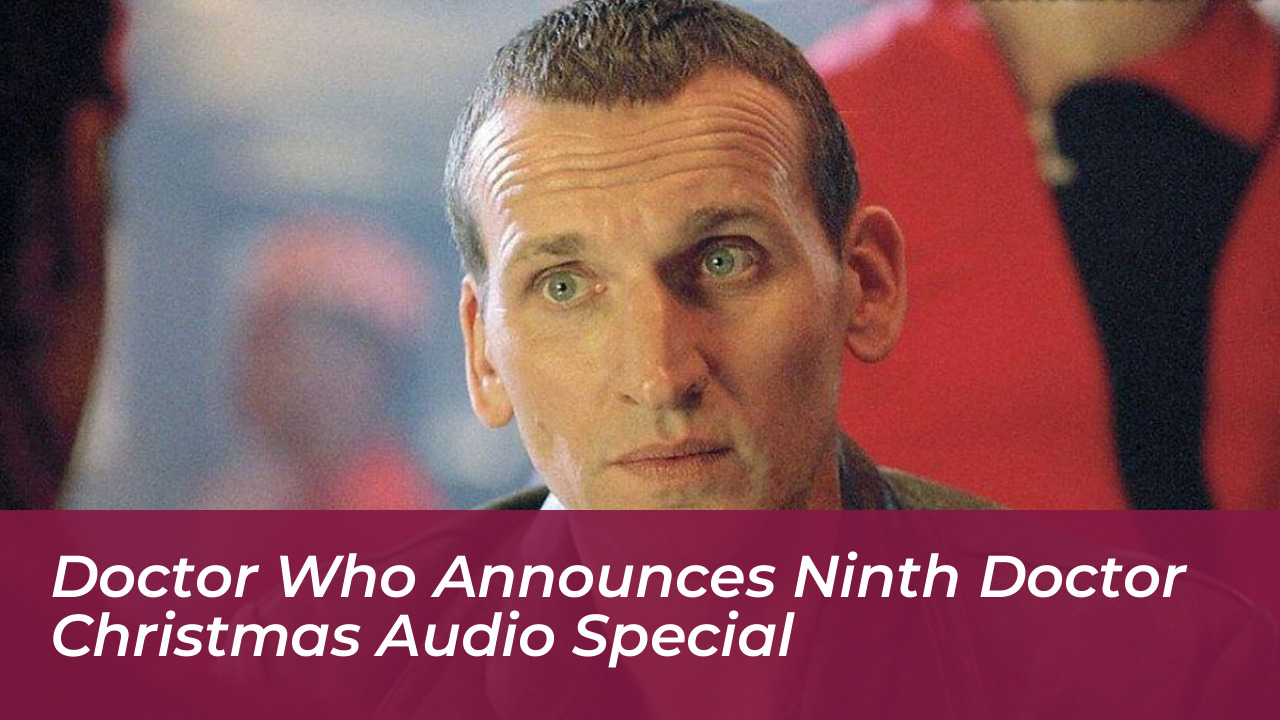 doctor who announces ninth doctor christmas audio special Ygbr