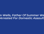 don wells father of summer wells arrested for domestic assault 0EXa