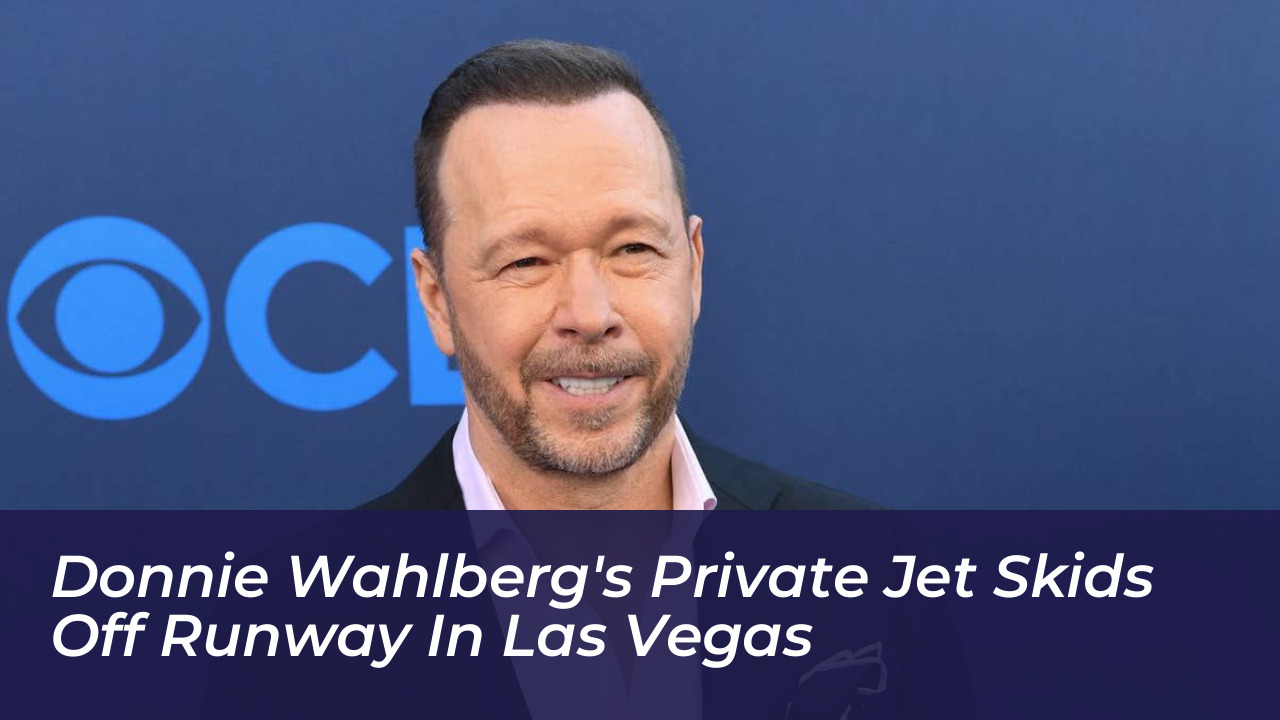 donnie wahlbergs private jet skids off runway in las vegas